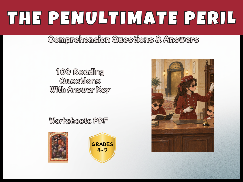 The Penultimate Peril | A Series of Unfortunate Events | Reading Comprehension | Years 4–7 | KS2–KS3
