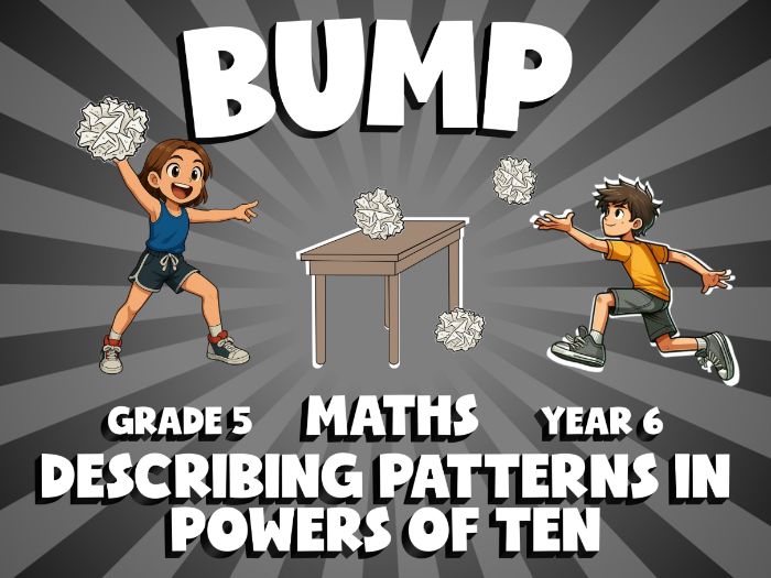 Describing Patterns in Powers of Ten BUMP Maths Game | No-Prep Year 6 Review Activity