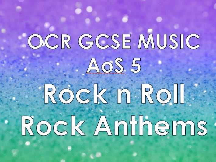 OCR Music AoS5 - Rock n Roll / Rock Anthems