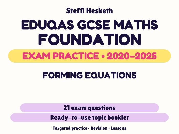 Eduqas GCSE Maths Foundation: Forming equations Exam Questions | 2020-2025