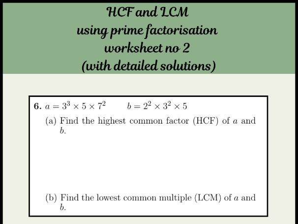HCF and LCM using prime factorisation worksheet no 2 (with detailed ...