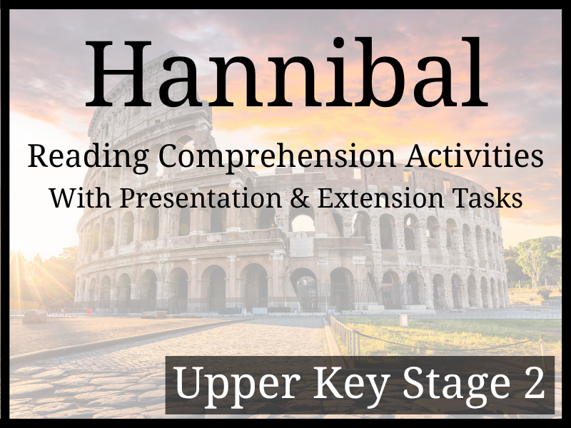 Hannibal Barca Reading Comprehension Activities | Year 5 & Year 6 | UKS2
