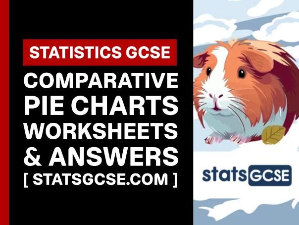 Comparative pie charts - GCSE Statistics - Worksheet Pack + Answers