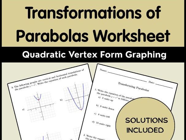 Transformations of Parabolas Worksheet | Quadratic Vertex Form Graphing
