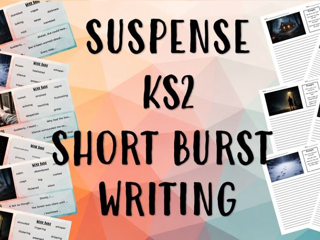 KS2 Short Burst Writing -  Suspense Pack
