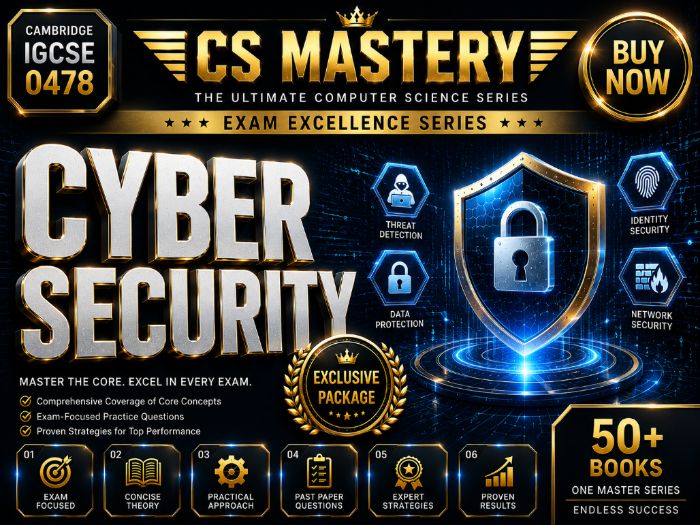 Cambridge IGCSE 0478 Cyber Security | Exam Excellence Series
