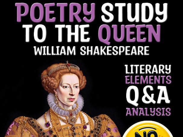 To the Queen Poetry Study + Literary Elements of Shakespeare's Masterpiece