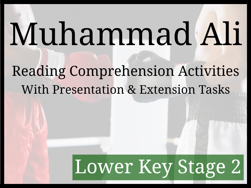 Muhammed Ali Reading Comprehension Activities | Year 3 & Year 4 | LKS2