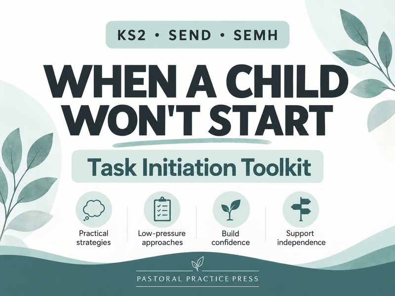 Task Initiation Toolkit – When a Child Won’t Start | KS2 SEND