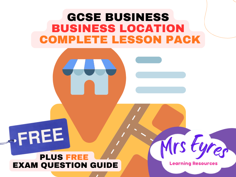 GCSE Business Lesson: Business Location  Complete Lesson Pack with FREE Exam Question Guide