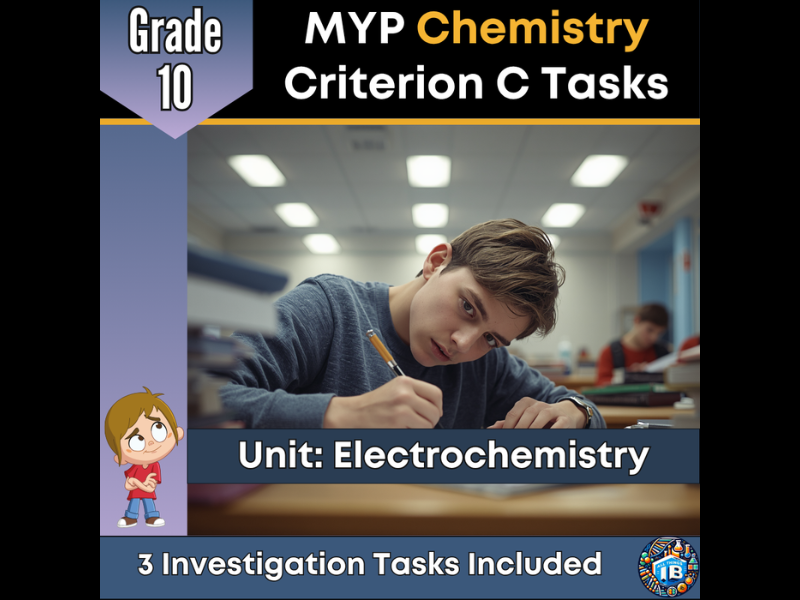 MYP Grade 10 Chemistry: 3 Criterion C Assessment Tasks - Electrochemistry - 2026