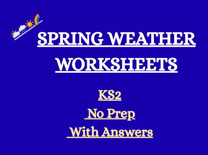 Spring Weather Worksheets KS2 | Reading Comprehension, Writing & Grammar | With Answers