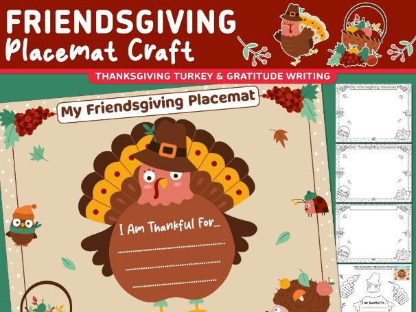 Friendsgiving Placemat Craft, Thanksgiving Turkey and Gratitude Writing
