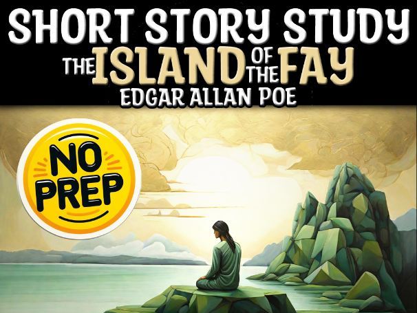 The Island of the Fay by Edgar Allan Poe | Q&A Analysis Fantasy Sub Plan