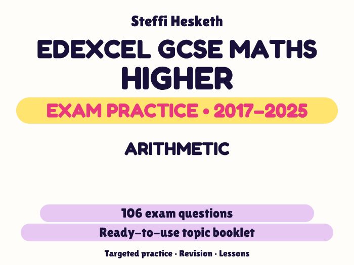 Edexcel GCSE Maths Higher: Arithmetic Exam Questions | 2017-2025