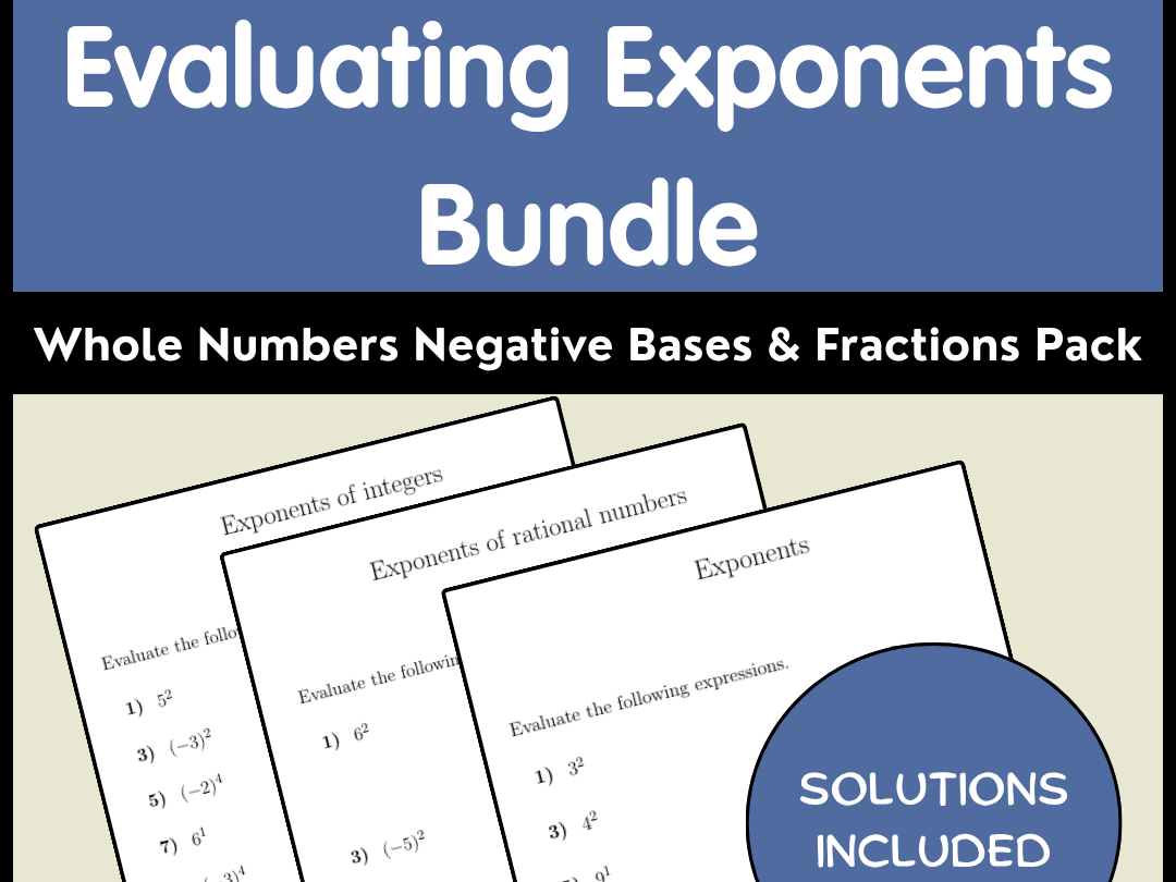 Evaluating Exponents Bundle | Whole Numbers Negative Bases & Fractions Pack