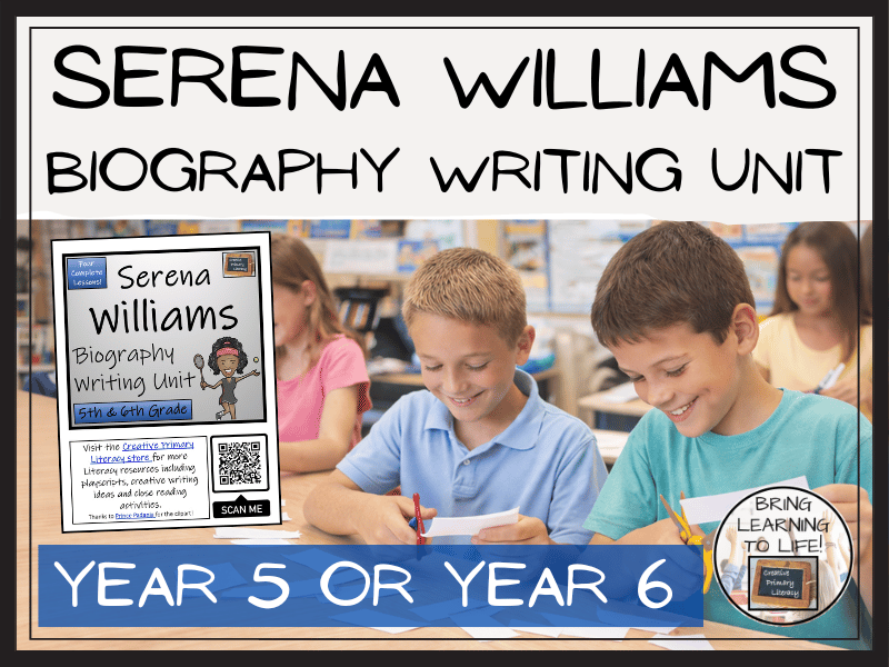 Serena Williams Biography Writing Unit | Year 5 or Year 6