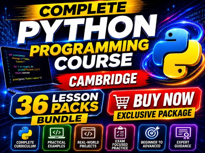 Complete Python Programming Course | Cambridge AS & A-Level 9618 CS | 36 Lesson Packs Bundle