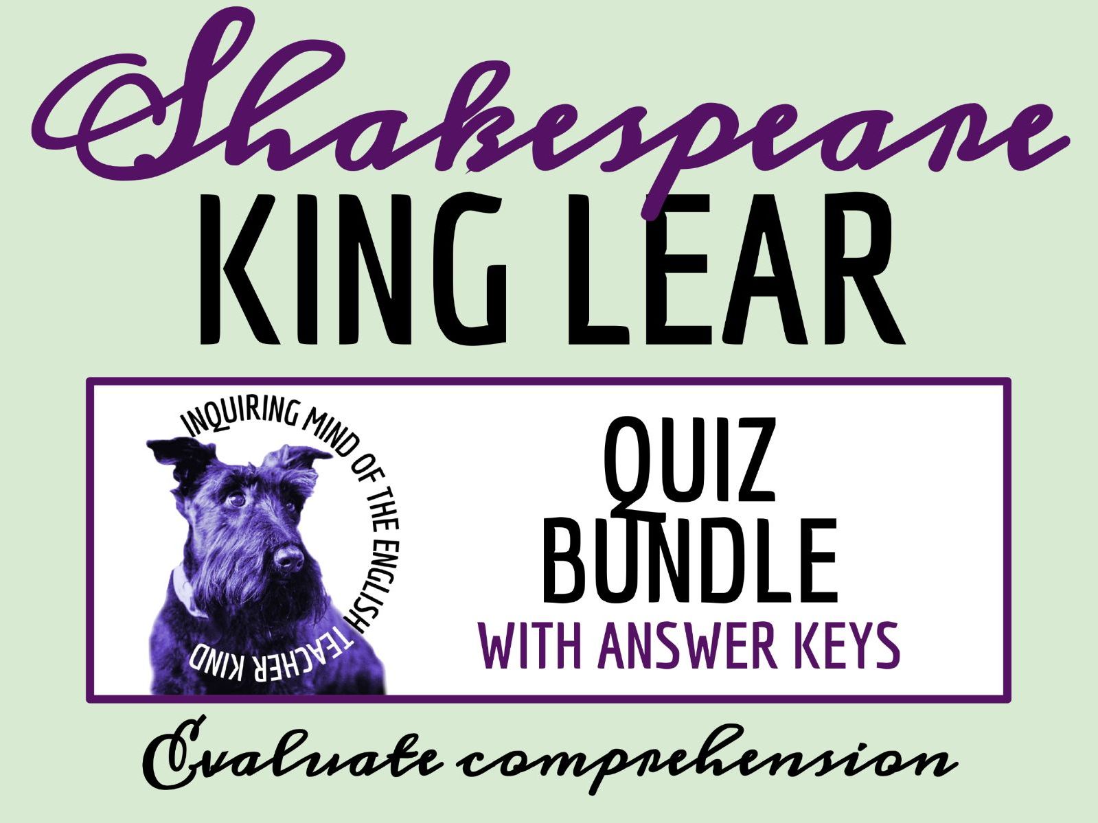 Shakespeare's King Lear Quizzes and Answer Keys | Reading Comprehension Assessments