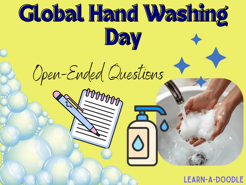 October 15th: Kids & Hygiene: Global Handwashing Day Open Ended Questions