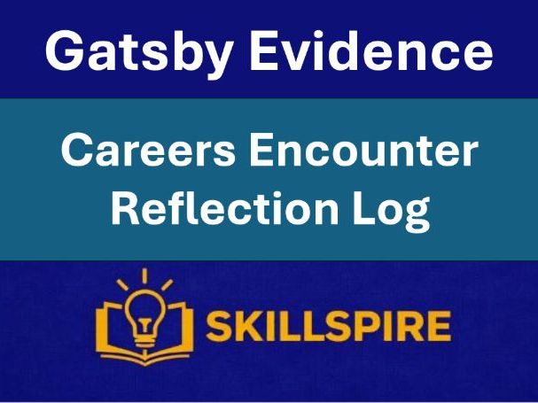 FREE Careers Encounter Reflection Log | Gatsby Evidence | KS4–KS5