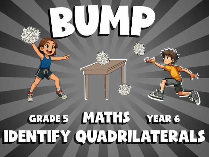 Identify Quadrilaterals BUMP Maths Game | No-Prep Year 6 Review Activity