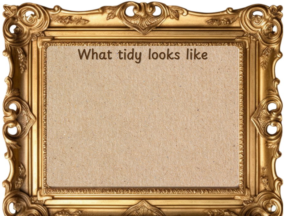 What tidy looks like -EYFS/KS1 Area Sign