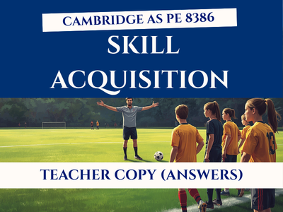 AS Level Sport & PE (8386) | Skill Acquisition Teacher Answer Book