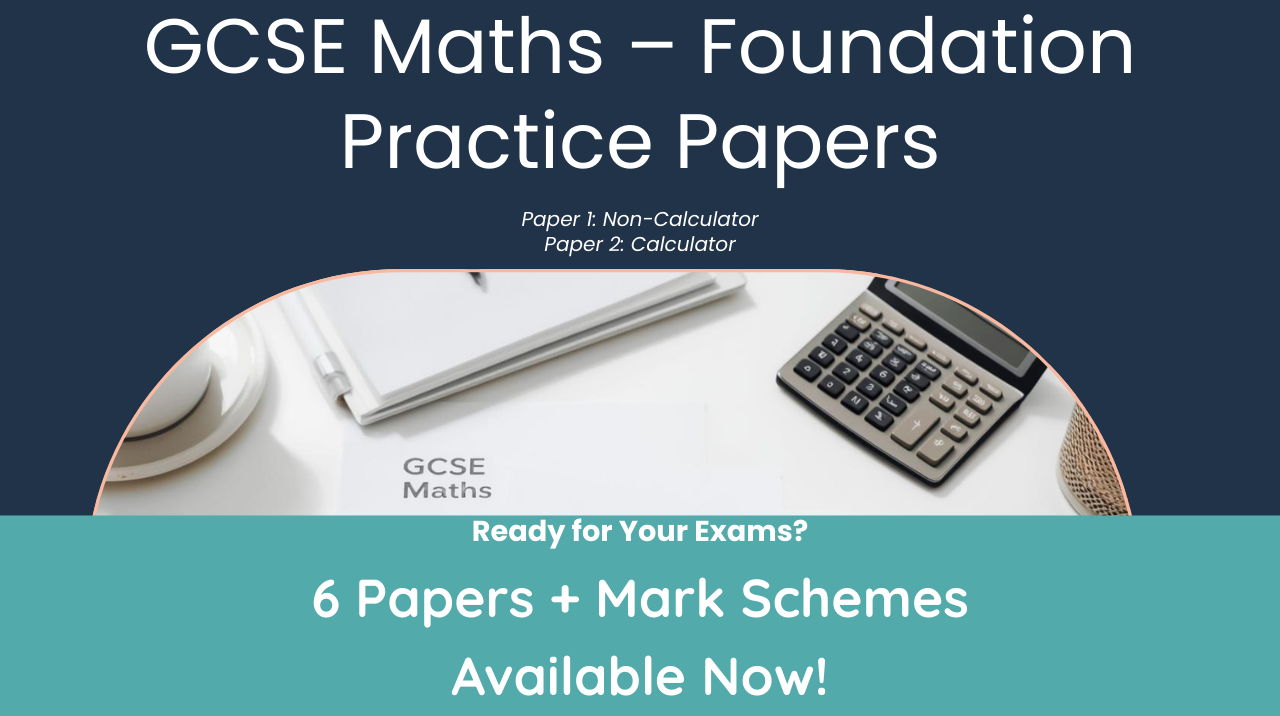 GCSE Maths Foundation Practice Papers | Paper 1 Non-Calculator & Paper 2 Calculator | 6 Papers + Mark Schemes