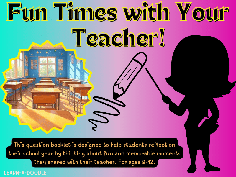 Reflecting on the Year: 10 Questions About Fun Times with Your Teacher!