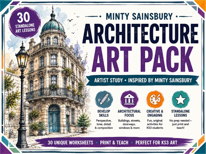 Minty Sainsbury Architecture Art Pack | 30 KS3 Artist Study Worksheets | Drawing, Perspective & Arch