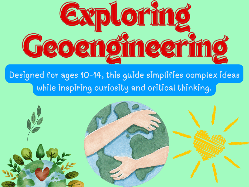 Mission: Earth Rescue – Exploring Geoengineering