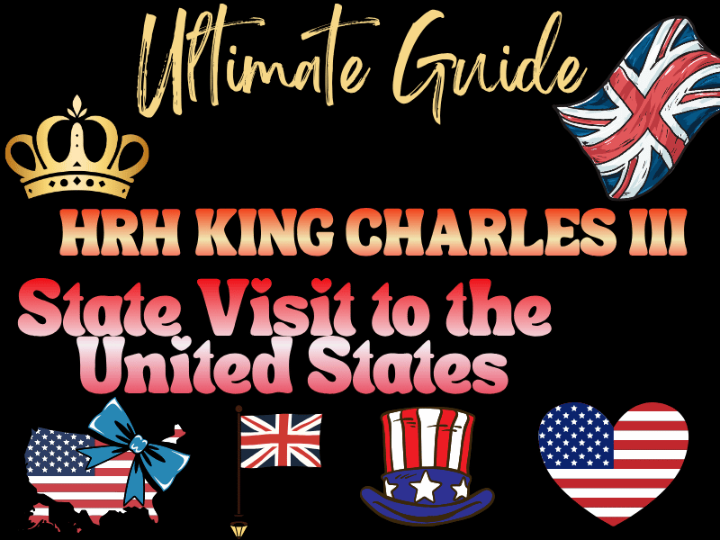 King Charles III State Visit to the United States – Ultimate Guide for Kids 2026
