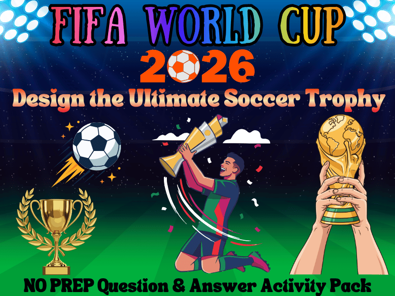 Design the Ultimate Soccer Trophy: FIFA World Cup 2026 NO PREP Printable Q&A