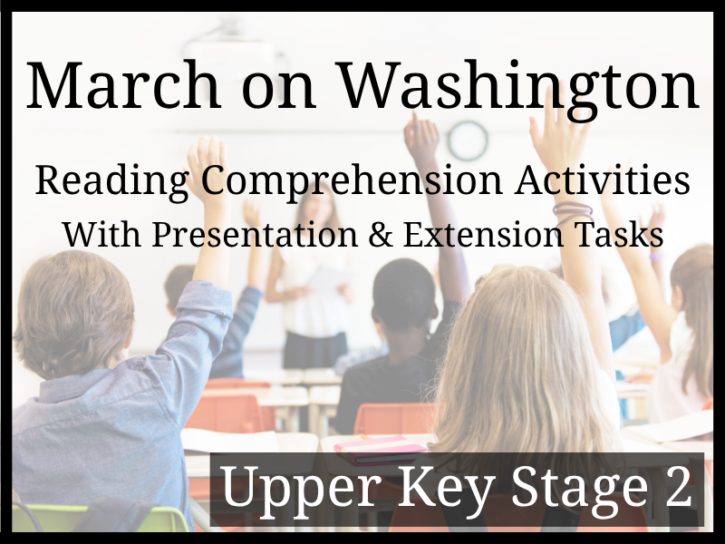March on Washington Reading Comprehension Activities | Year 5 & Year 6 | UKS2