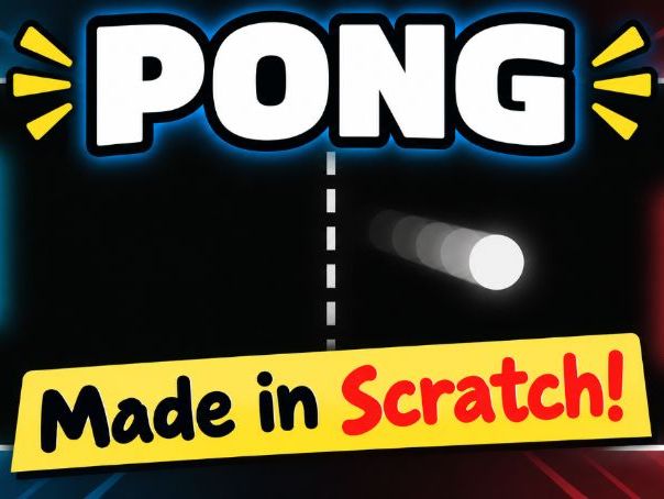 Build a Pong Game – Scratch Coding Unit