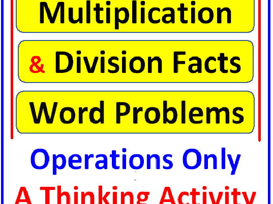 Division and Multiplication Facts Word Problems Operations ONLY