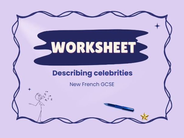 Celebrities in France – Celebrity culture – French GCSE worksheet