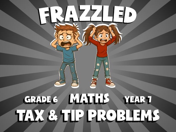 Tax & Tip Problems FRAZZLED Maths Game | No-Prep Year 7 Review Activity