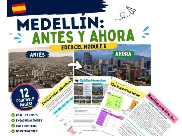EDEXCEL GCSE Spanish – New Specification Módulo 6, Unit 2:Medellín ahora y antes