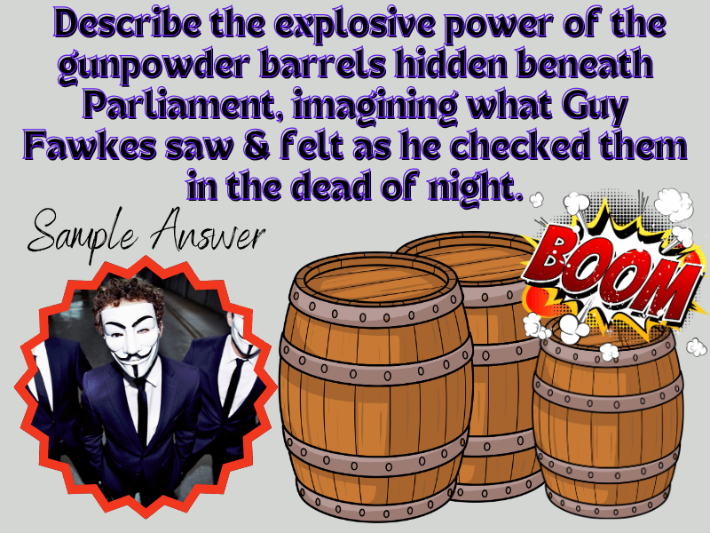 GCSE Eng Language: Describe the explosive power of the gunpowder barrels hidden beneath Parliament