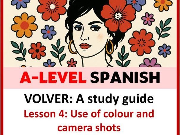 A-Level Spanish - Volver - Lesson 4 (Almodovar's use of colour and camera shots)