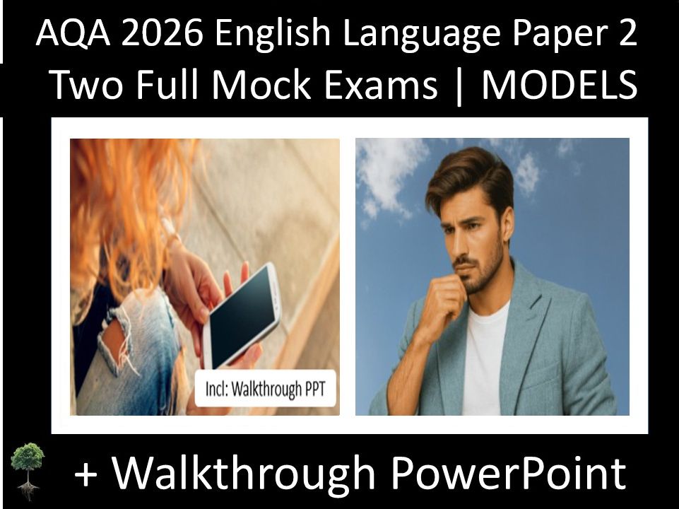 Two AQA 2026 English Language Paper 2 Mocks + Walkthrough PPT