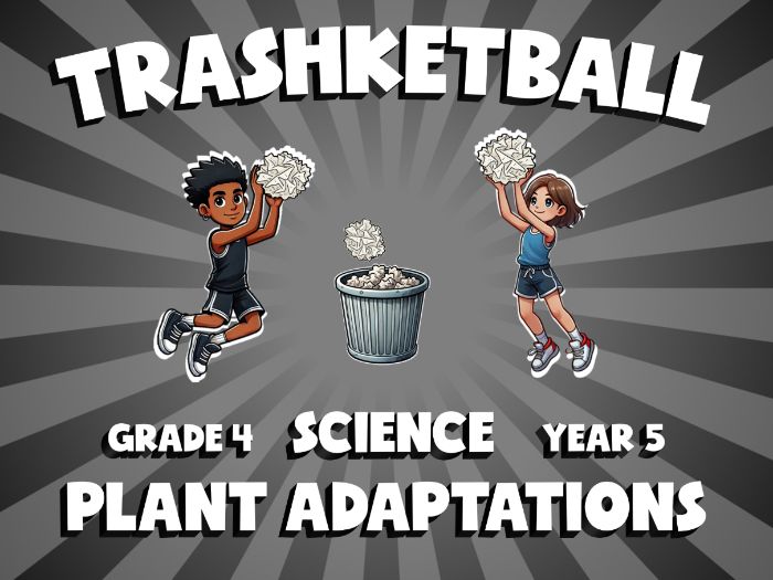 Plant Adaptations TRASHKETBALL Science Game | No-Prep Year 5 Review Activity