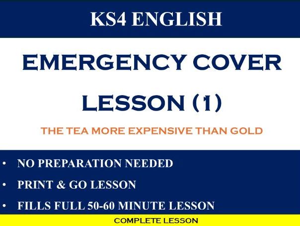 KS4 No-Prep English Emergency Cover: The Tea More Expensive Than Gold