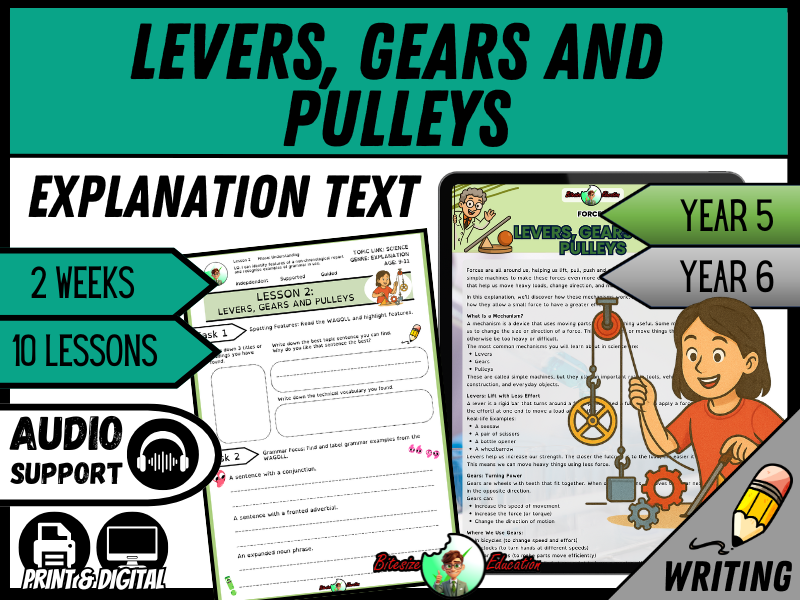Using Force to Our Advantage: Levers, Gears and Pulleys | Explanation Writing Pack | Year 5/6