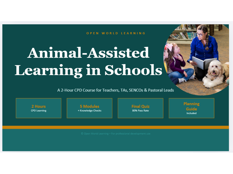 Animal-Assisted Learning in Schools - CPD Course for Teachers, TAs & SENCOs
