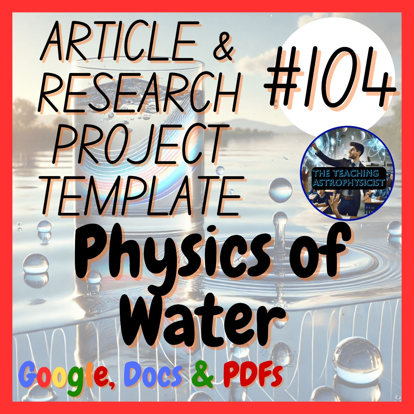 Physics of Water | Article + Research Project Template HS-ESS2-5 Digital + Print