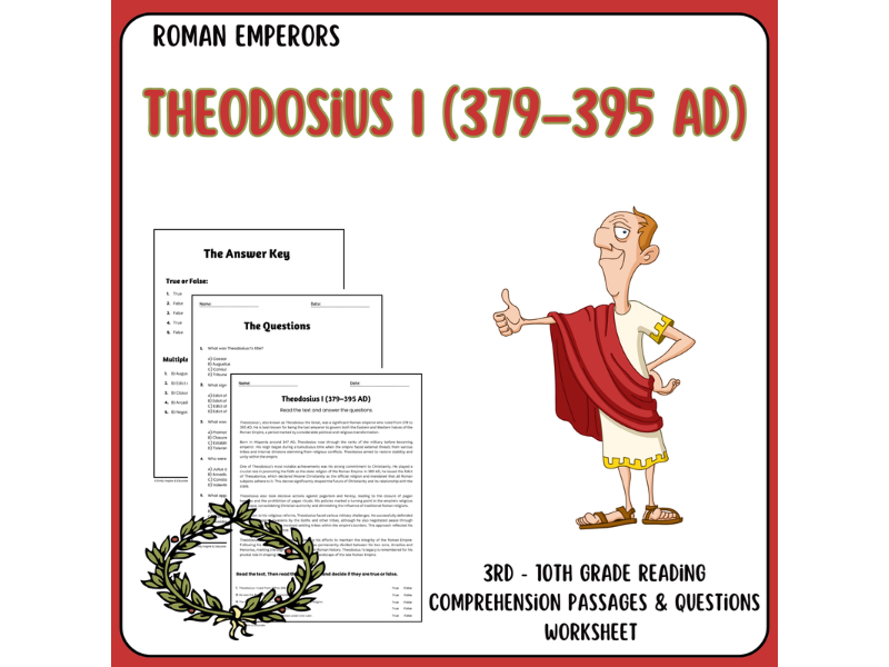 Theodosius I (379–395 AD) - Reading Comprehension Passages & Questions Worksheets