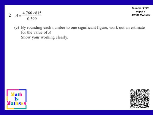 Estimation | IGCSE Modular | Higher | 4WM1 Unit 1 | Maths